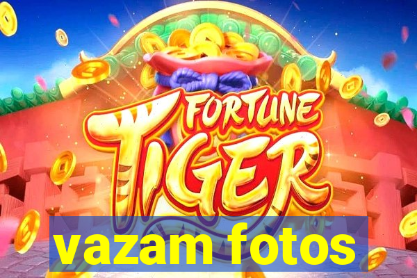 vazam fotos